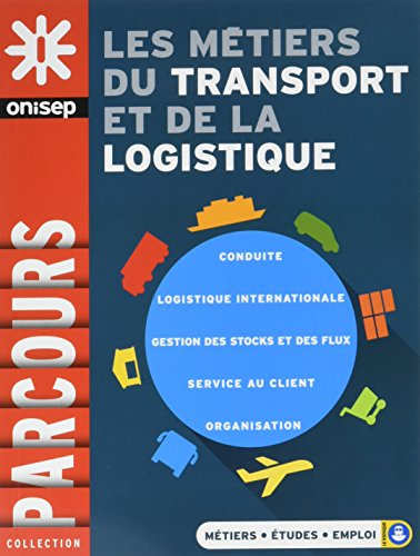 Les métiers du transport et de la logistique