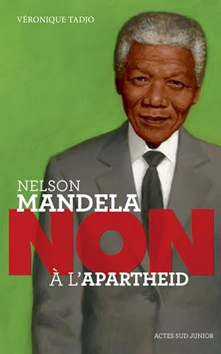 Nelson Mandela non à l'apartheid