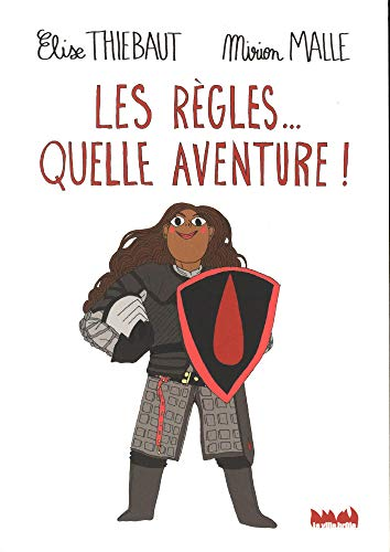 Les règles ...Quelle aventure !