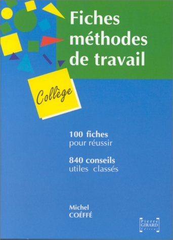 100 fiches de méthode de travail pour le collège