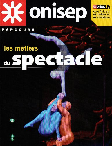 Les métiers du spectacle