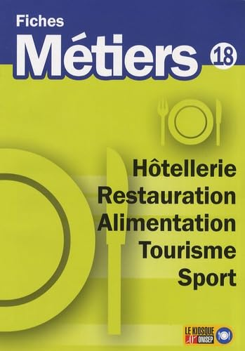 Hôtellerie, restauration, alimentation, tourisme, sport